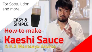 How to make Kaeshi Japanese Soy Sauce (Mentsuyu) Recipe