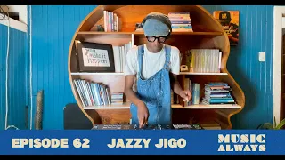 E62 Music Always x Jazzy Jigo  #musicalways #nujazz #breakbeat #afrojazz