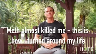 My meth addiction almost killed me - this is how I turned my life around