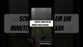 🌧️Som de chuva em um minuto para relaxar 🌧️