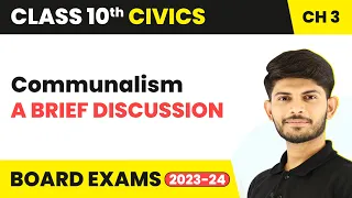 Communalism - A brief Discussion | Gender, Religion and Caste | Civics | Class 10 Chap 3 (2023-24)