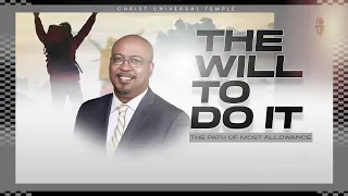 Rev. Gaylon McDowell Sunday Service The Will To Do It "The Path Of Most Allowance" 8/27/23 HD