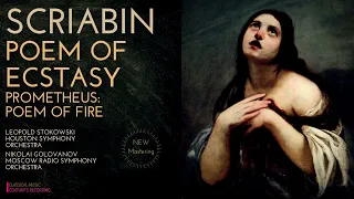 Scriabin - The Poem of Ecstasy, Op. 54 / REMASTERED (Ct.rc.: Leopold Stokowski, Nikolai Golovanov)