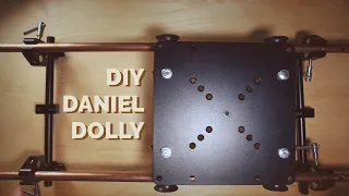 The Daniel Dolly - DIY Slider Dolly for Professional Camera Rigs