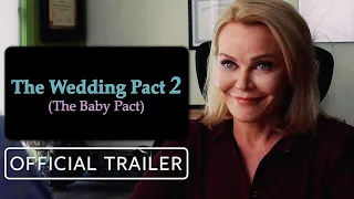 The Wedding Pact 2: The Baby Pact - Official Trailer (2022) Gail O'Grady, Haylie Duff, Sandra Taylor