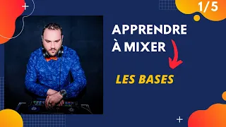 TUTO DJ [1/5] - Apprendre à mixer pour devenir DJ :  LES BASES