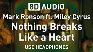 Mark Ronson ft. Miley Cyrus - Nothing Breaks Like a Heart | 8D AUDIO 🎧