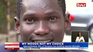 My moods not my choice: Ordeals of Kenyans living with Bipolar Disorder