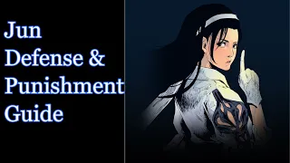 Tekken 8 Anti Jun Defense/Punishment Guide