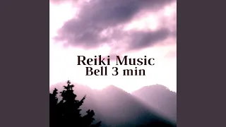 Reiki Music Bell 3 Min Relaxing Music Healing Meditation