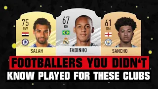 FOOTBALLERS YOU DIDN'T KNOW PLAYED FOR THESE CLUBS! 😱🔥 ft. Fabinho, Salah, Sancho... etc