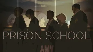 Prison School - Fearless | AMV