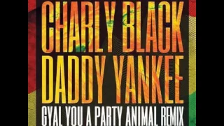 CHARLY BLACK FT. DADDY YANKEE - PARTY ANIMAL [REMIX] -  DJ KURT RILEY _ TECHNIQUES RECORDS -N 2016