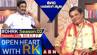 Meegada Ramalingaswamy Open Heart With RK | Season 02 - Episode : 120 | 10.12.17 | OHRK