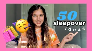 50 things to do at a sleepover | hi it’s lily