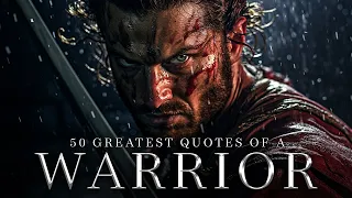 50 Quotes To Give You POWER - Greatest Warrior Quotes Ever