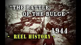 U.S. Army 1944 - "Battle of the Bulge" REEL History - WW2 original film