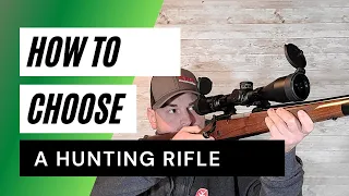 How To Choose A Hunting Rifle