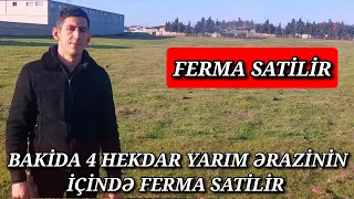 BAKİDA 4 HEKDAR YARIM ƏRAZİNİN İÇİNDƏ FERMA SATİLİR TEL:051.792.83.28