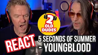 THROWBACK! Reaction to 5 Seconds of Summer - Youngblood