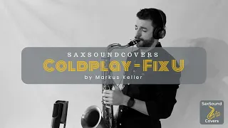 Fix U - Coldplay - Saxophone Cover