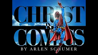 CHRIST in COMICS webinar by Arlen Schumer