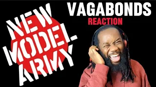 NEW MODEL ARMY Vagabonds REACTION - First time hearing