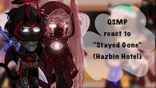 ~º // QSMP react to “Stayed Gone” [HAZBIN HOTEL] // Gacha Club // [ENGLISH] // º~