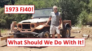 1973 Toyota FJ40 Land Cruiser - What Should We Do With It!