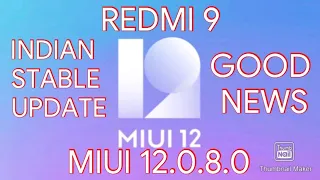 MIUI 12 REDMI 9 INDIAN STABLE UPDATED RECEIVED | MIUI 12.0.8.0