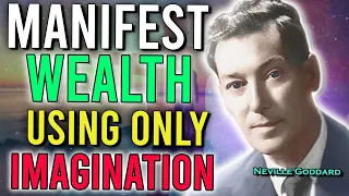 Neville Goddard | How To Manifest ANYTHING  Using IMAGINATION! When Imagination Manifests as Reality