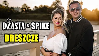 DŻASTA & SPIKE - Dreszcze ( Nowość Disco Polo 2023)