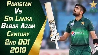 Babar Azam Century | Highlights | Pakistan vs Sri Lanka 2019 | 2nd ODI | PCB