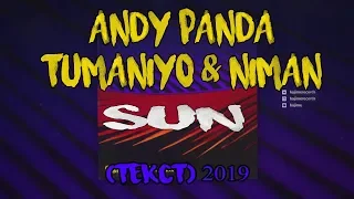 Andy Panda feat. TumaniYO, Niman - Sun (Текст) 2019