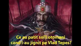 Ce le-a facut Vlad Tepes otomanilor?