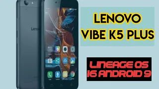Lineage OS 16.0 Android 9 for Lenovo K5 Plus | LENOVO VIBE K5 ANDROID PIE LINEAGE OS | STABLE ROM