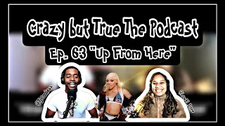 Crazy but True Ep. 63 "Up From Here"|| FAKE NAMES, FAV FAMILY MEMBER, TOO MUCH TIME TOGETHER & MORE