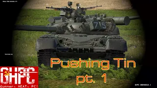 Gunner HEAT PC! - Pushing Tin part 1 - T-80's are here!