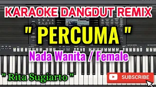 Percuma Karaoke - Karaoke Percuma Nada Wanita / Female - Rita Sugiarto