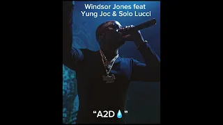 “A2D” feat Yung Joc & Solo Lucci