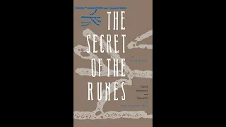 The Secret of the Runes by Guido Von List [Book Study]