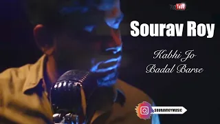 Kabhi Jo Badal Barse (Reprise) -  Sourav Roy | Vivek Mushahary