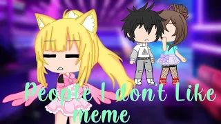 People I don't like meme // Gacha club  Birthday Special  Live2d Cubism