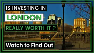 Discover London, Canada Real Estate | Where and Why to Invest in London, Canada?