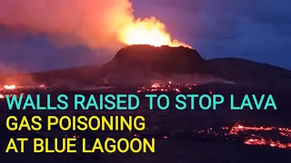 Volcanic gas poisoning at Blue Lagoon! Walls raised! New lava road ready. Volcano updates. 23.03.24