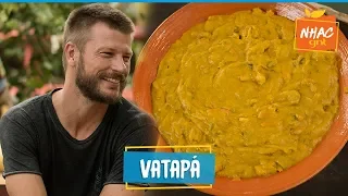 Vatapá Paraense | Rodrigo Hilbert | Tempero de Família