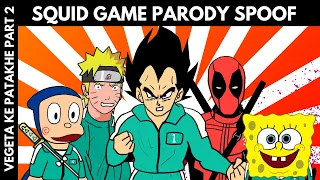 Vegeta in Squid Game Parody Spoof | Vegeta ke Patakhe Sequel | Dragon Ball Z Squid Game