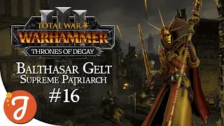 THE GOLDEN ORDER REIGNS SUPREME | Balthasar Gelt #16 | Total War: WARHAMMER III