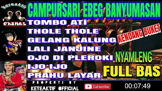 SPESIAL CAMPURSARI GENDING BANYUMASAN TERBAIK By EBEG PUTRA KENCANA