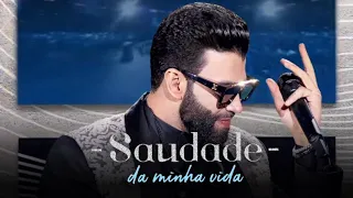 Gusttavo Lima - Saudade da Minha Vida (Música Nova)